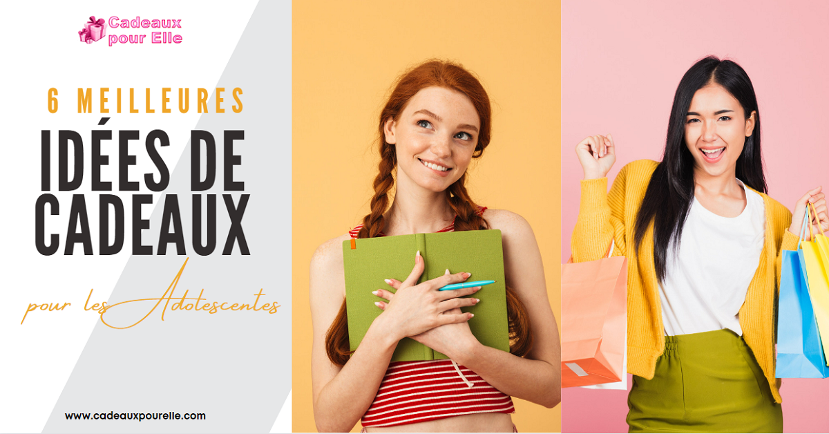 6 Meilleures Idées de Cadeaux pour les Adolescentes